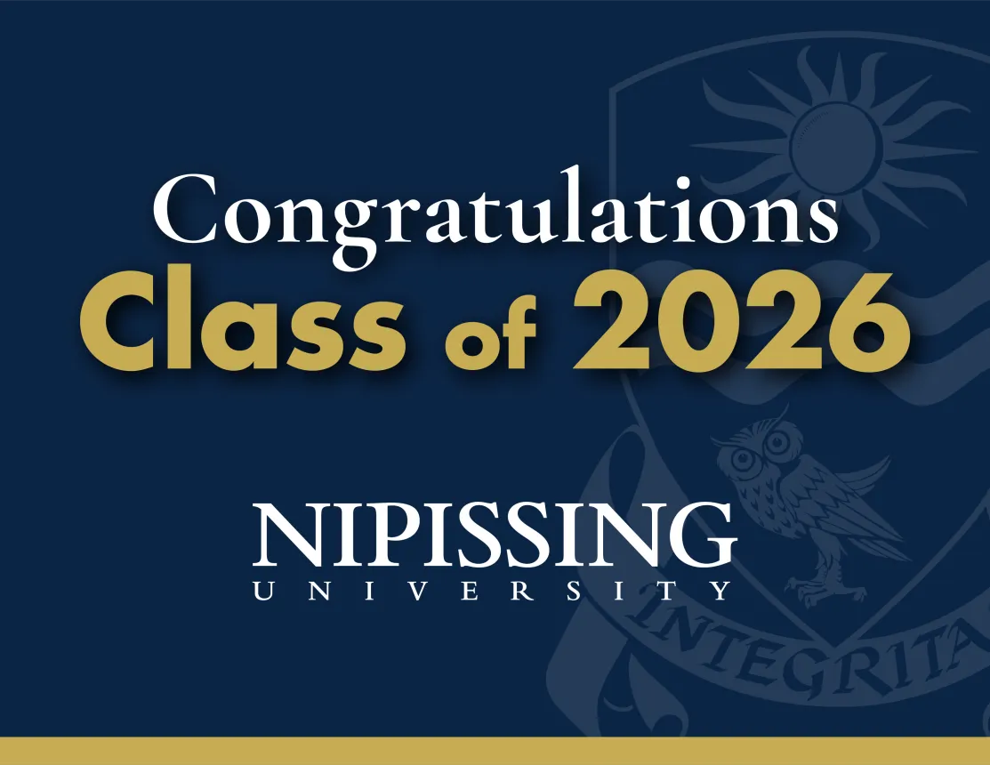 A sign that reads "Congratulations Class of 2026" with Nipissing University Logo